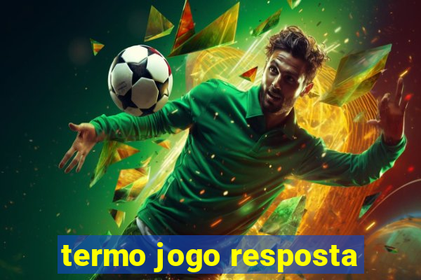 termo jogo resposta